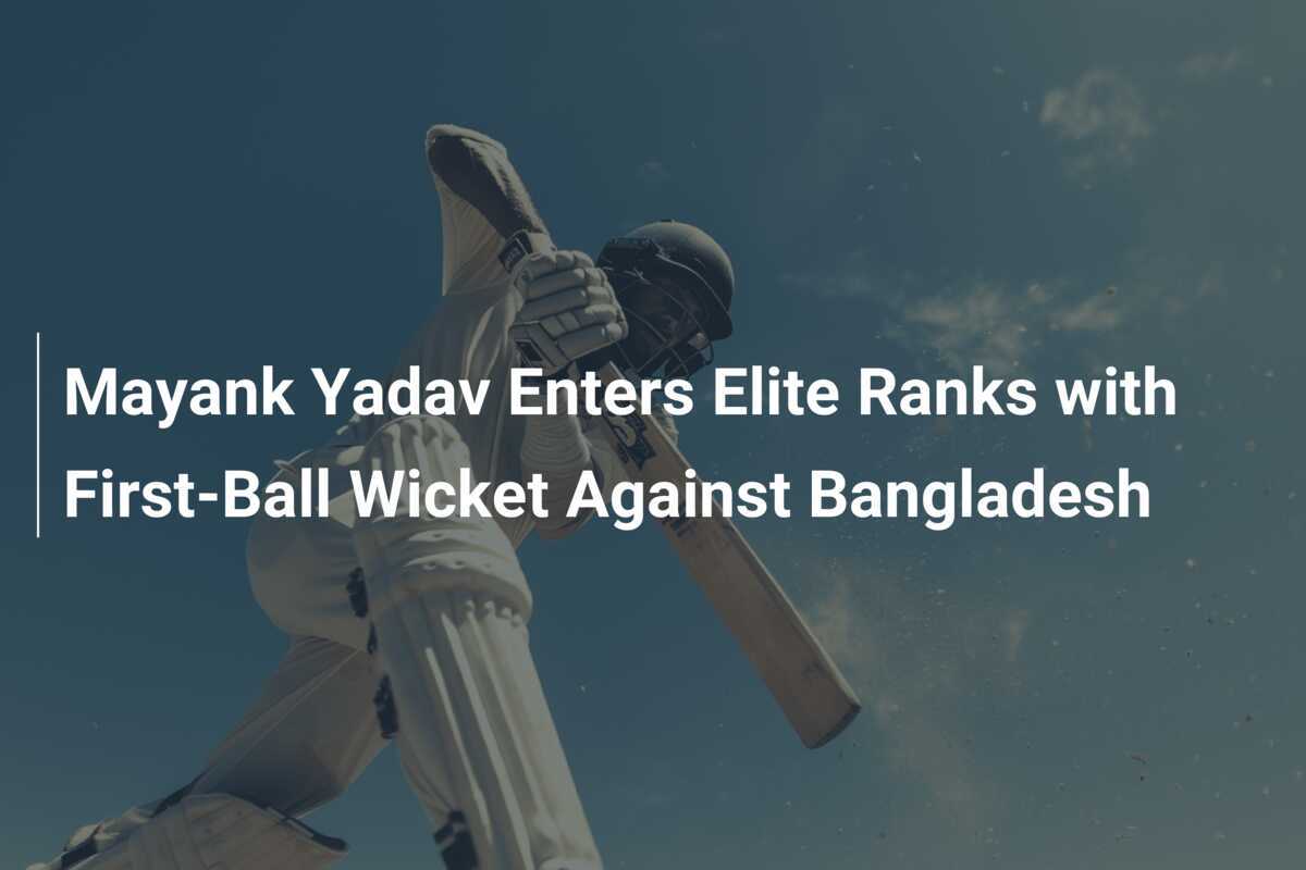 Mayank Yadav Enters Elite Ranks with FirstBall Wicket Against