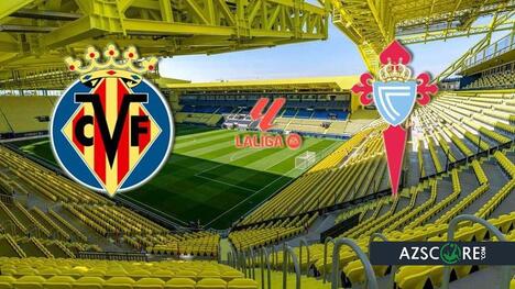 Villarreal vs. Celta: Yellow Submarine Aims to Sink Visitors in High-Stakes La Liga Clash