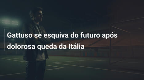 Gattuso se esquiva do futuro após dolorosa queda da Itália