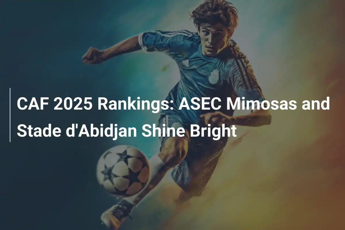 Classifiche CAF 2025: ASEC Mimosas e Stade d'Abidjan Brillano
