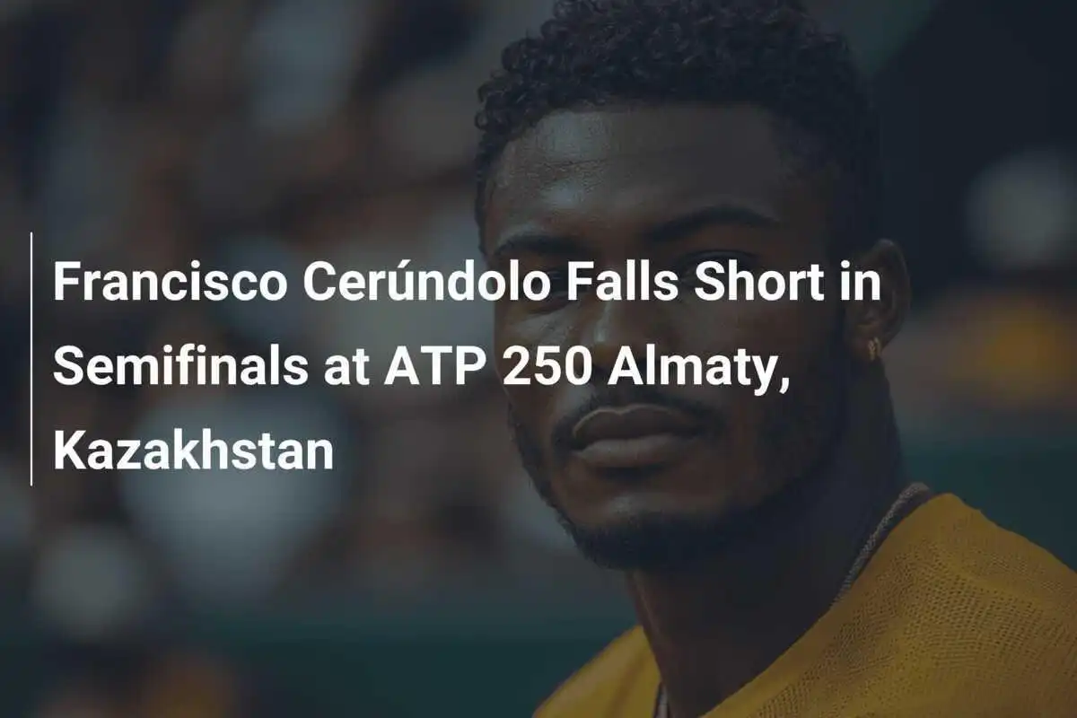 Francisco Cerúndolo odpada w półfinale ATP 250 w Ałmaty, Kazachstan