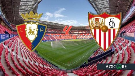 Osasuna face à Séville : Un choc crucial pour l'échappée belle en Liga !