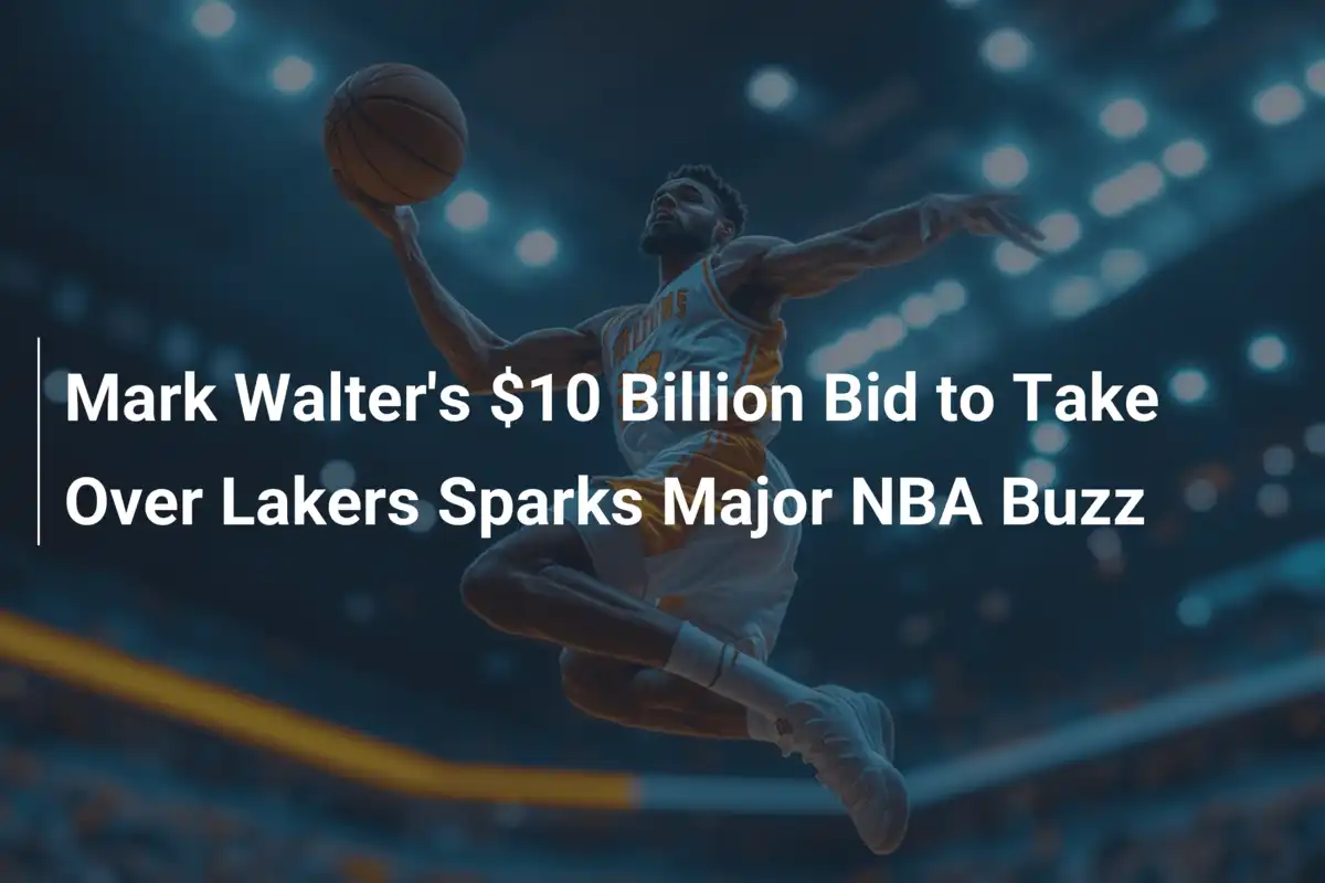 Mark Walter's $10 Billion Bid to Take Over Lakers Sparks Major NBA Buzz