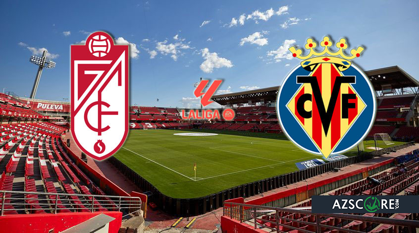 “Granada” – “Villarreal”: Match Preview and Prediction