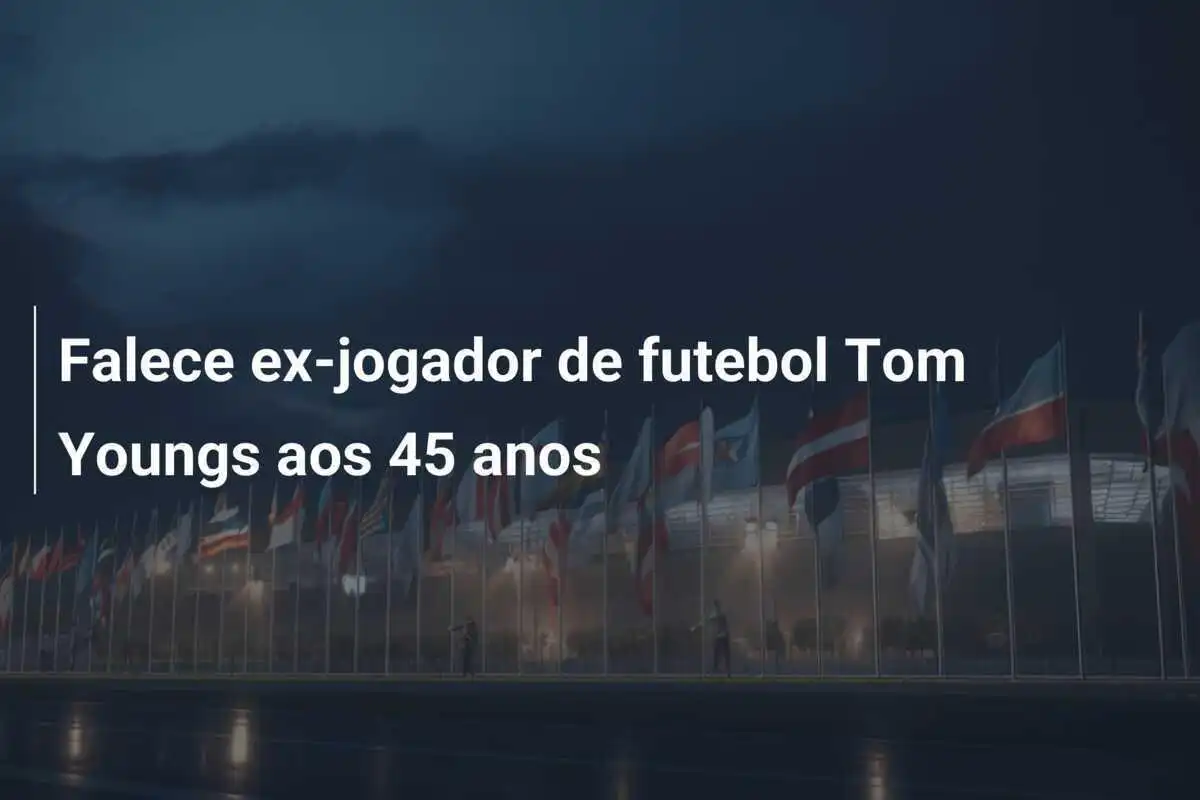 Falece ex-jogador de futebol Tom Youngs aos 45 anos