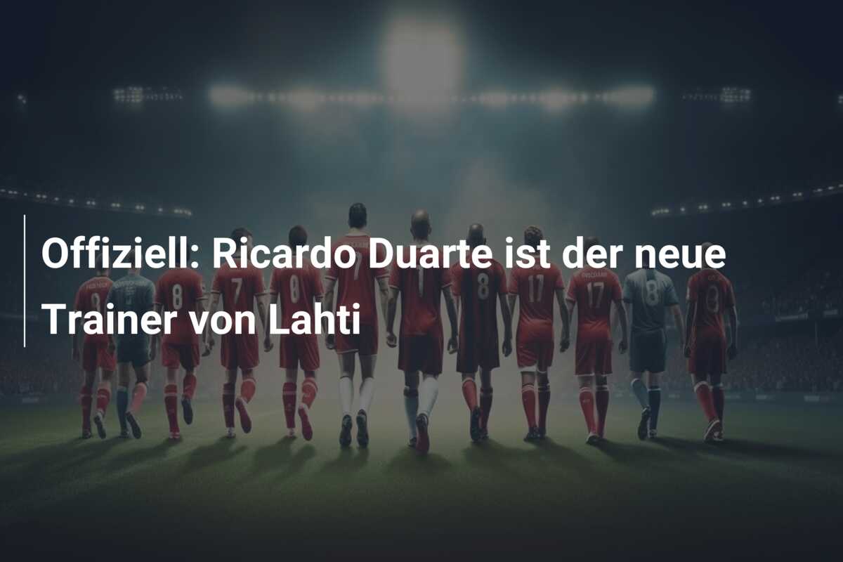 Offiziell: Ricardo Duarte ist der neue Trainer von Lahti