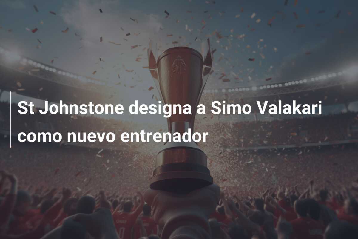 St Johnstone designa a Simo Valakari como nuevo entrenador