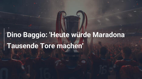 Dino Baggio: 'Heute würde Maradona Tausende Tore machen'