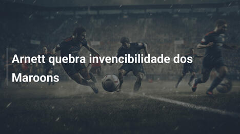Arnett quebra invencibilidade dos Maroons
