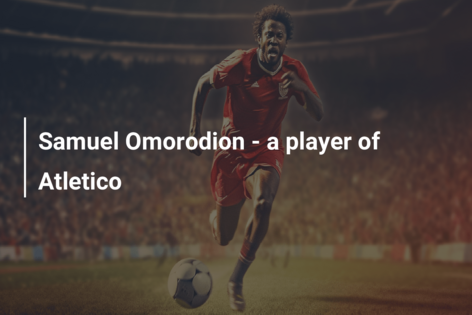 Samuel Omorodion – a player of Atletico