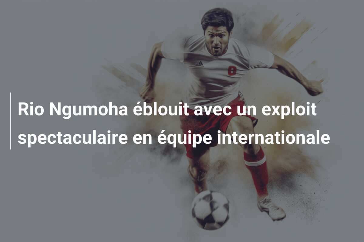 Rio Ngumoha éblouit avec un exploit spectaculaire en équipe internationale