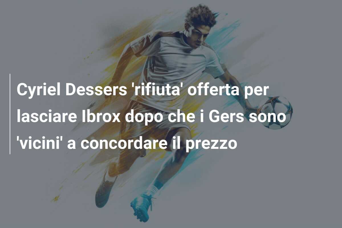 Cyriel Dessers ‘rifiuta’ offerta per lasciare Ibrox dopo che i Gers sono ‘vicini’ a concordare il prezzo