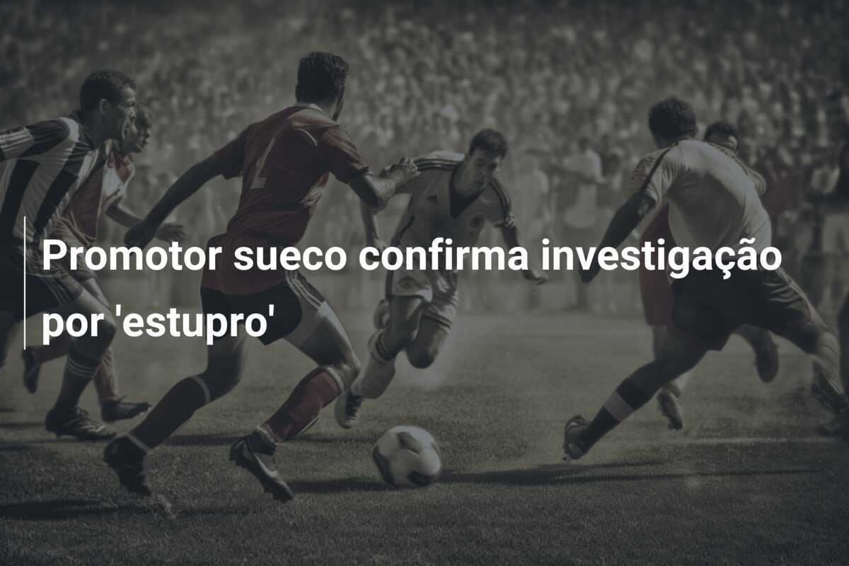 Promotor sueco confirma investigação por 'estupro'