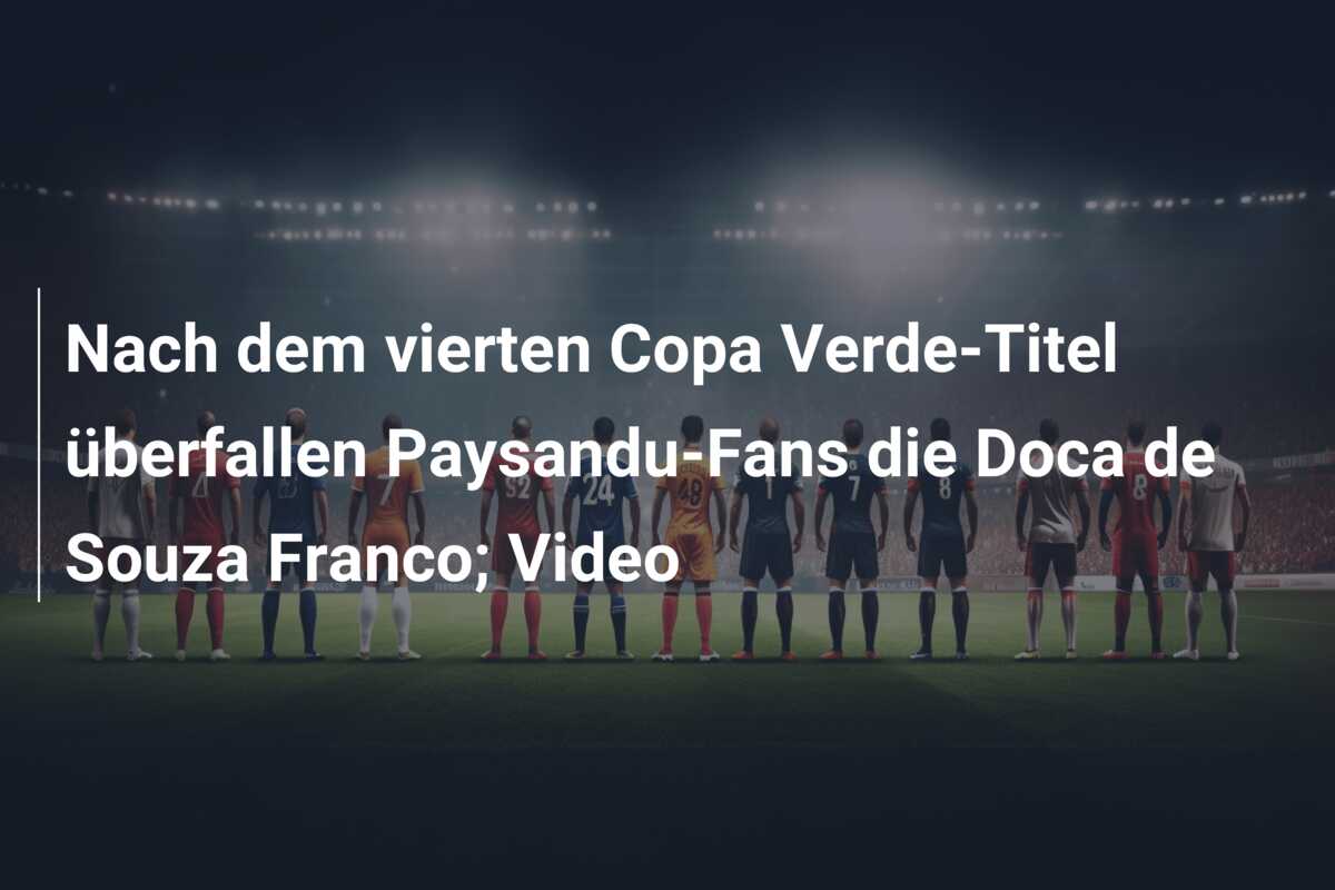 Nach dem vierten Copa Verde-Titel überfallen Paysandu-Fans die Doca de Souza Franco; Video