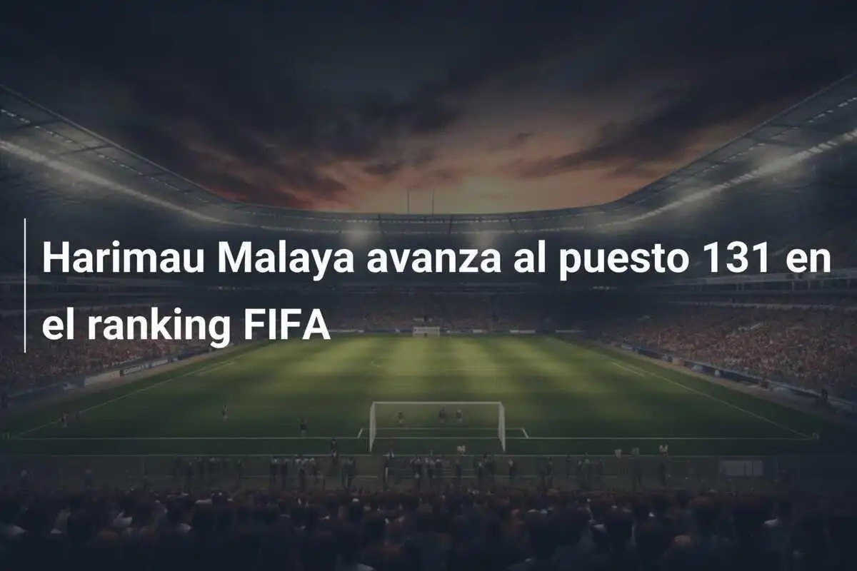 Harimau Malaya avanza al puesto 131 en el ranking FIFA
