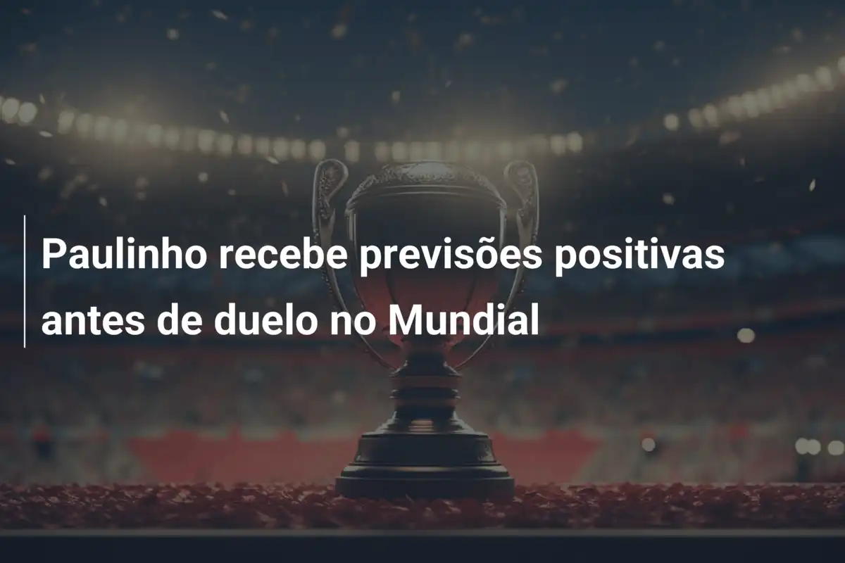 Paulinho recebe previsões positivas antes de duelo no Mundial