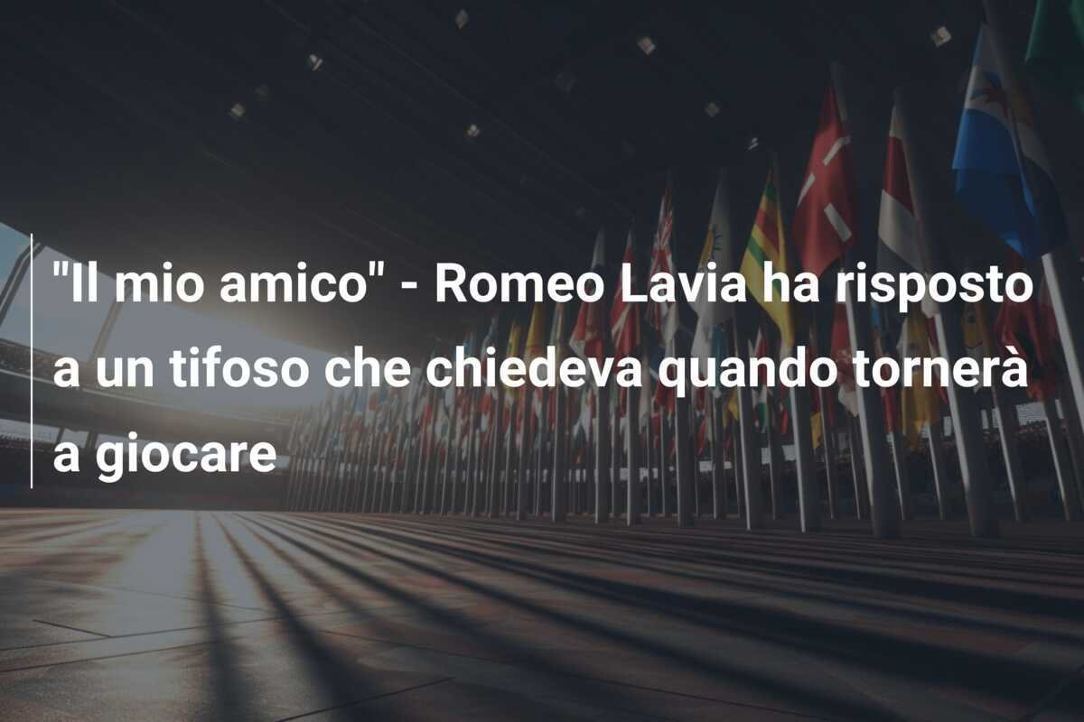 "Il mio amico" - Romeo Lavia ha risposto a un tifoso che chiedeva quando tornerà a giocare