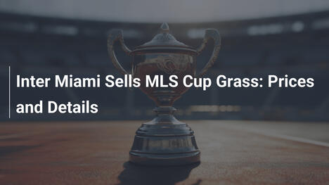 Inter Miami Vende l'Erba della MLS Cup: Prezzi e Dettagli