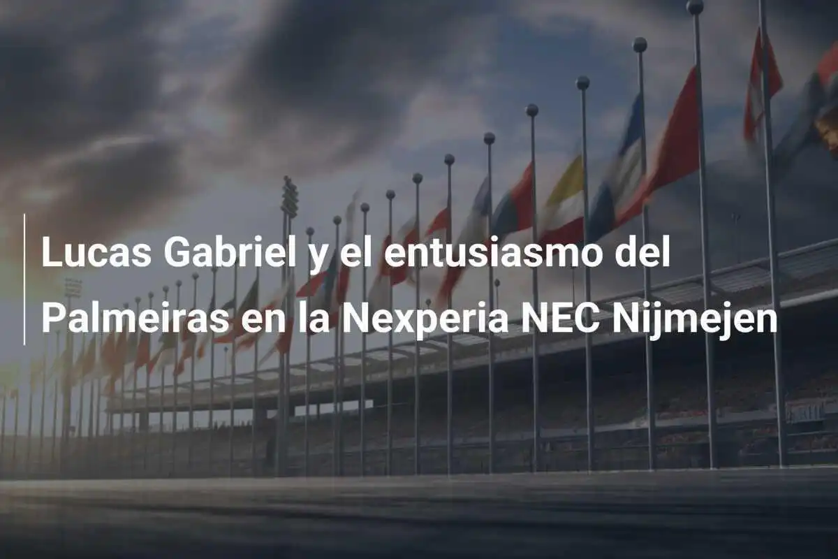 Lucas Gabriel y el entusiasmo del Palmeiras en la Nexperia NEC Nijmejen