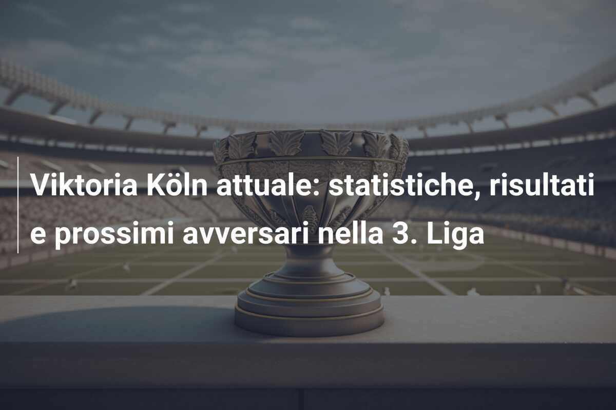 Viktoria Köln attuale: statistiche, risultati e prossimi avversari nella 3. Liga