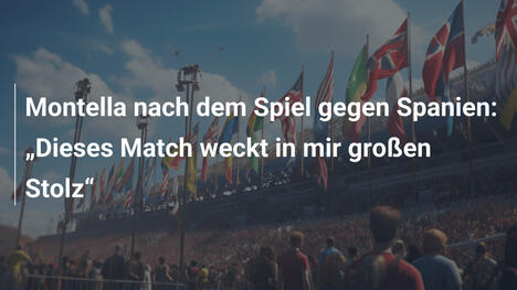 Montella nach dem Spiel gegen Spanien: „Dieses Match weckt in mir großen Stolz“