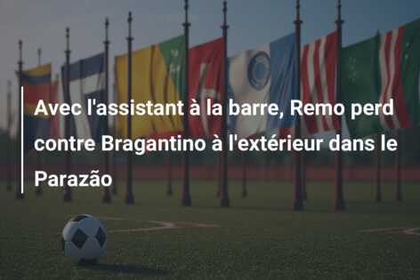 Avec l’assistant à la barre, Remo perd contre Bragantino à l’extérieur dans le Parazão