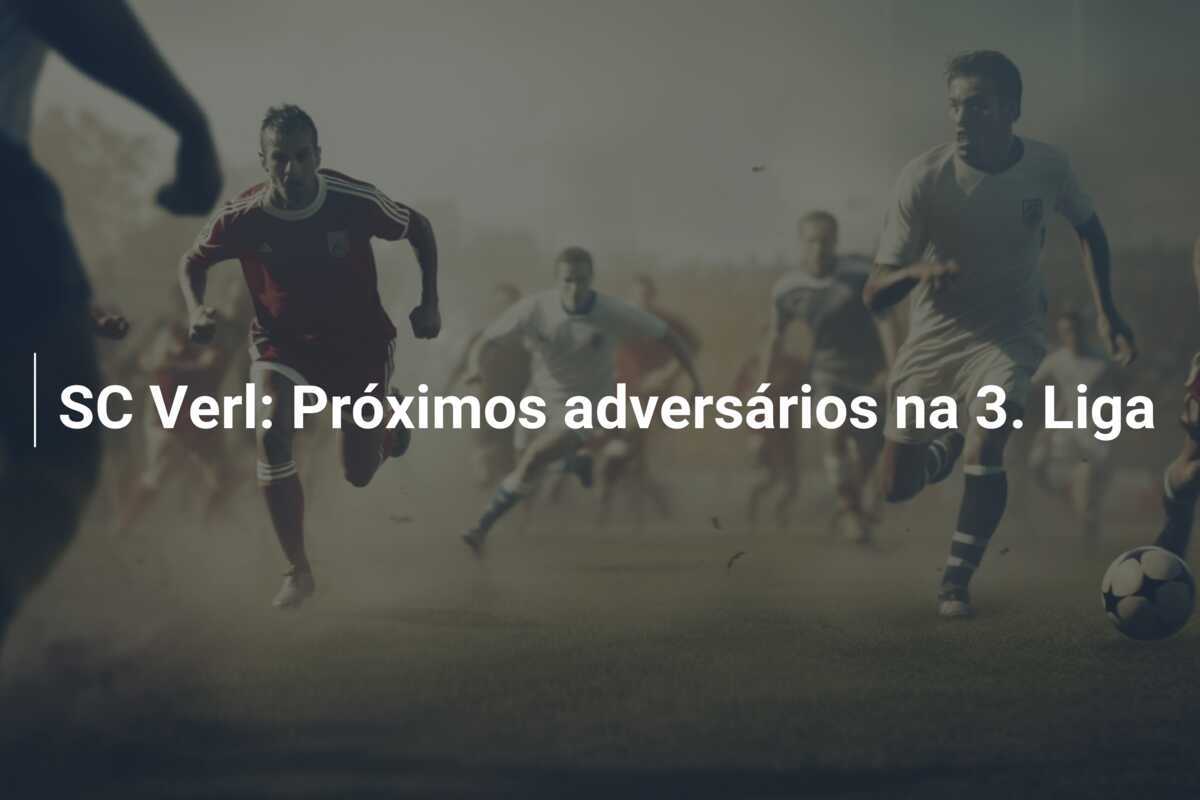 SC Verl: Próximos adversários na 3. Liga