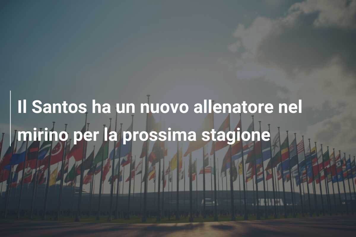 Il Santos ha un nuovo allenatore nel mirino per la prossima stagione