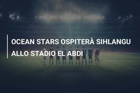OCEAN STARS OSPITERÀ SIHLANGU ALLO STADIO EL ABDI