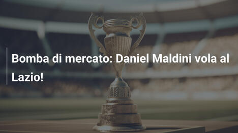 Bomba di mercato: Daniel Maldini vola al Lazio!