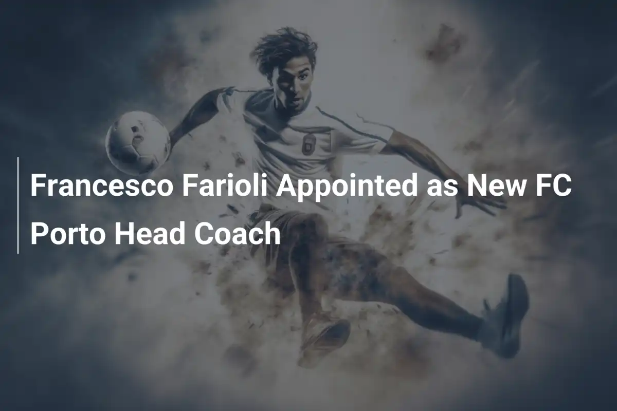 Francesco Farioli è il Nu Allenatore del FC Porto: Inizia una Nuova Era al Dragão