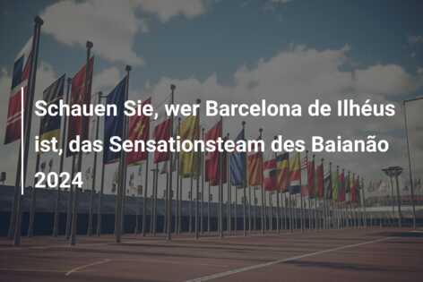Schauen Sie, wer Barcelona de Ilhéus ist, das Sensationsteam des Baianão 2024