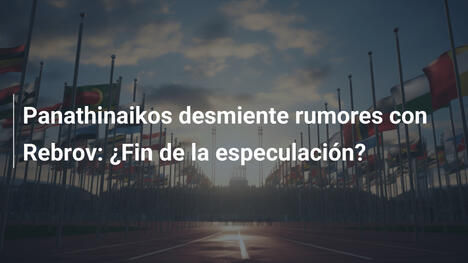 Panathinaikos desmiente rumores con Rebrov: ¿Fin de la especulación?