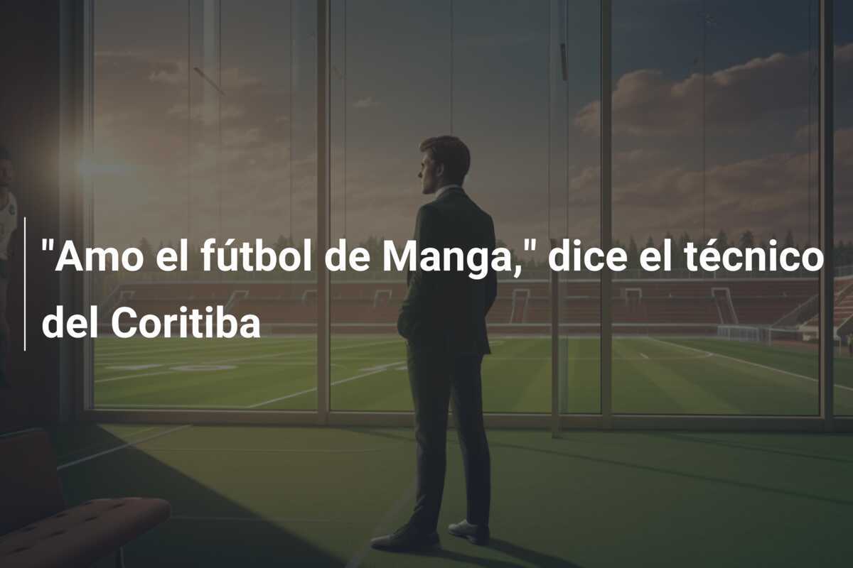 "Amo el fútbol de Manga," dice el técnico del Coritiba