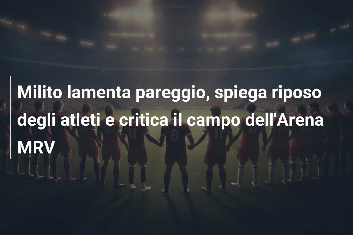Milito lamenta pareggio, spiega riposo degli atleti e critica il campo dell’Arena MRV