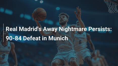 Real Madrids Auswärtsalbtraum hält an: 90:84-Niederlage in München