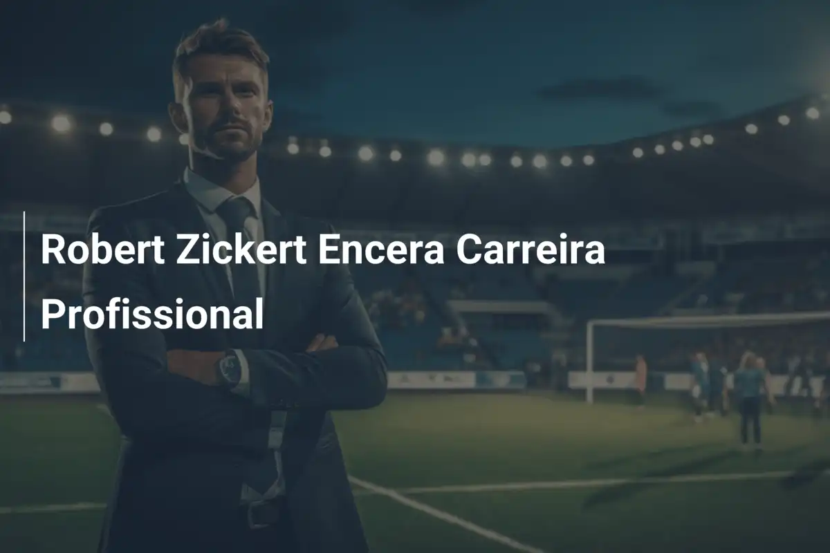 Robert Zickert Encera Carreira Profissional
