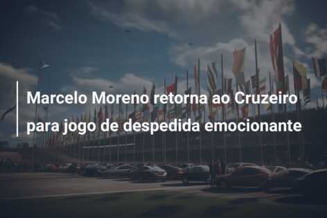 Marcelo Moreno retorna ao Cruzeiro para jogo de despedida emocionante