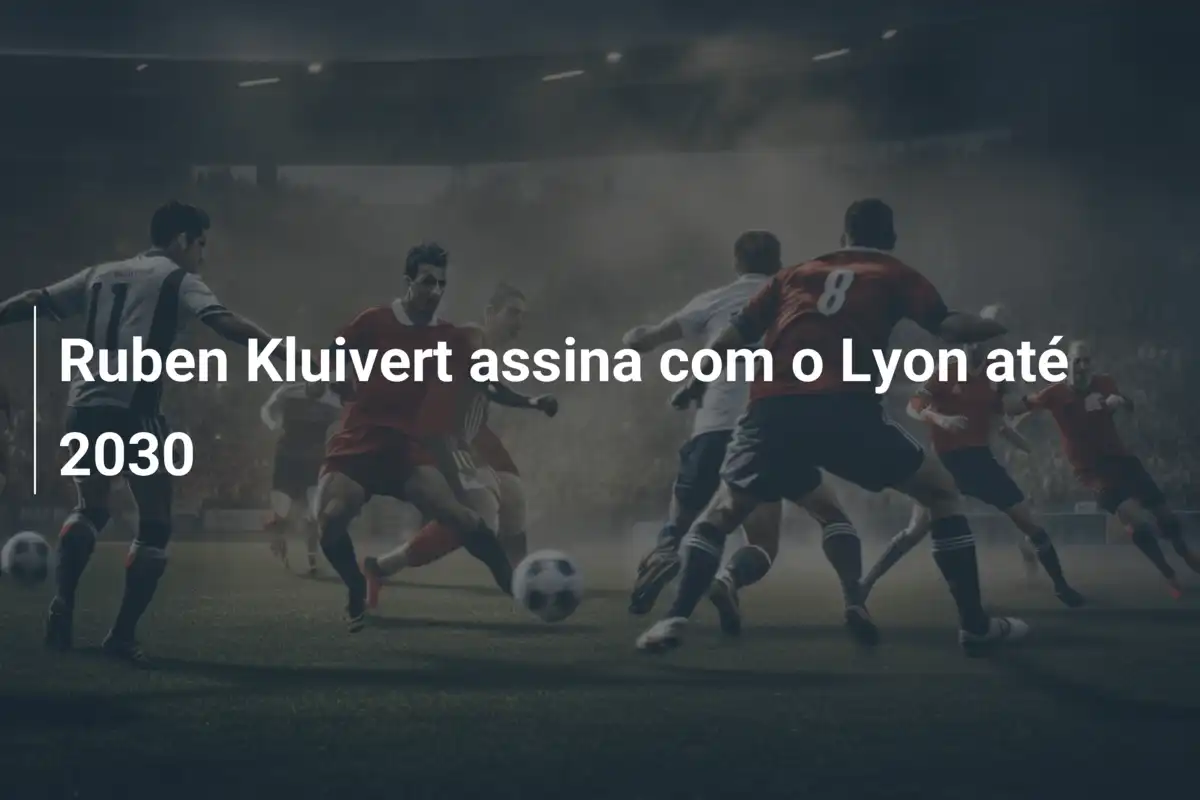 Ruben Kluivert assina com o Lyon até 2030