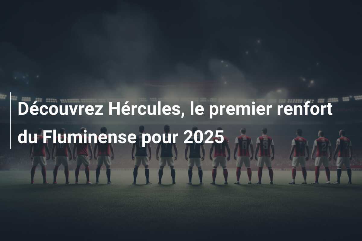 Découvrez Hércules, le premier renfort du Fluminense pour 2025