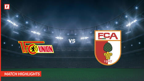 Union Berlin - Augsbourg buts et temps forts