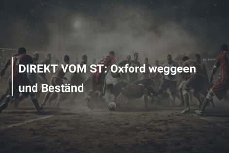 DIREKT VOM ST: Oxford weggeen und Beständ