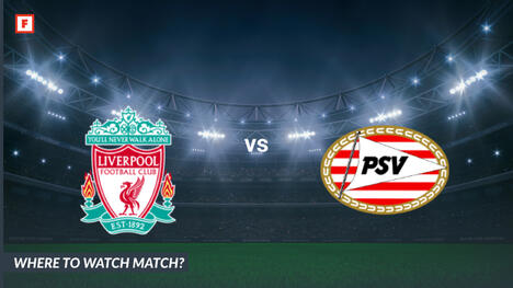 Di mana menonton Liverpool - PSV Eindhoven: Saluran TV dan waktu mulai