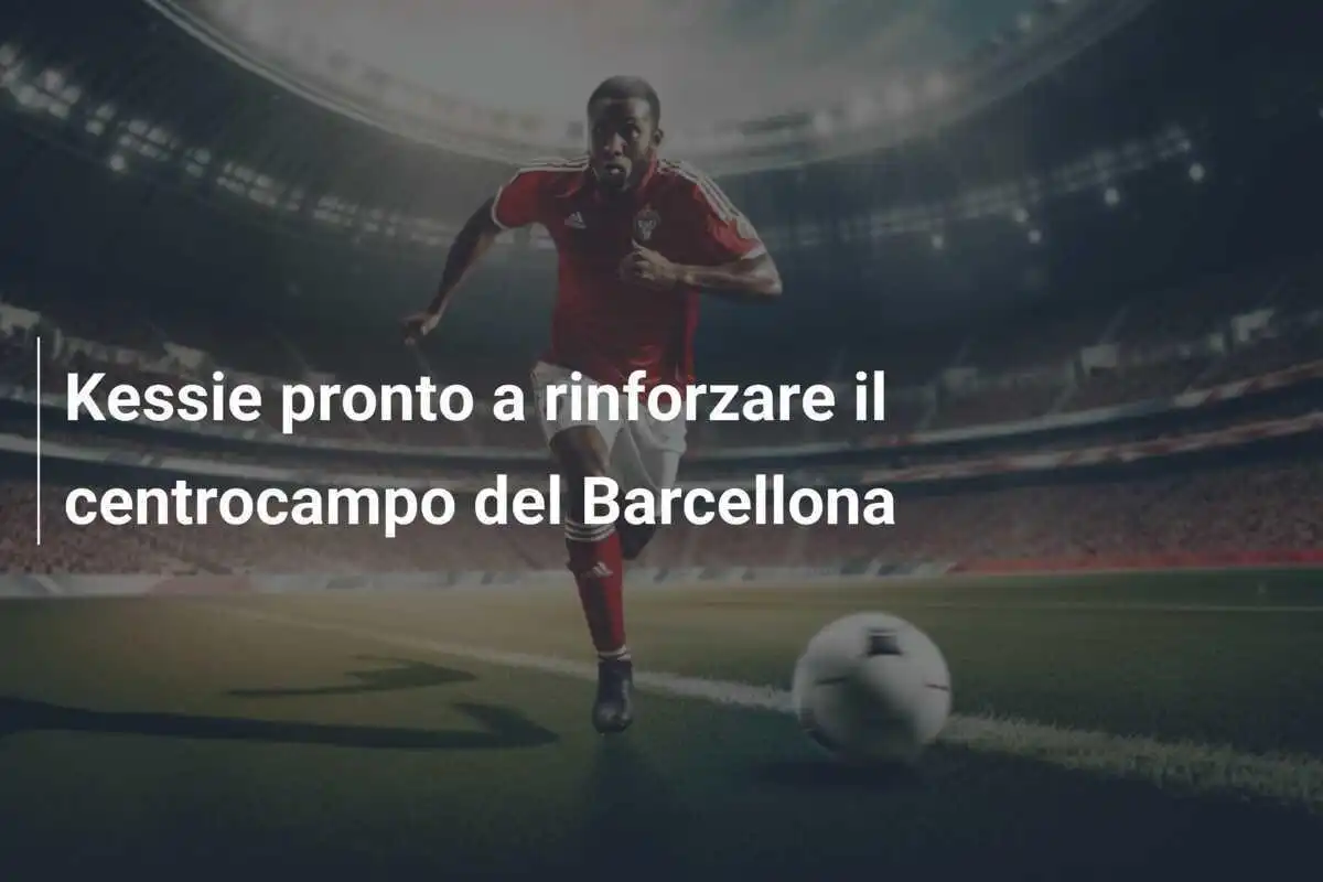Kessie pronto a rinforzare il centrocampo del Barcellona