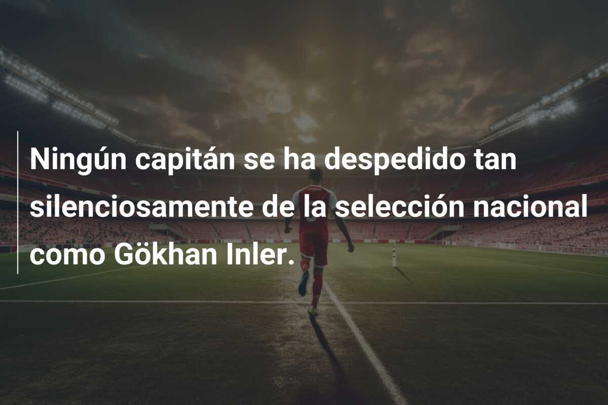 Ningún capitán se ha despedido tan silenciosamente de la selección nacional como Gökhan Inler.