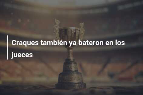 Craques también ya bateron en los jueces