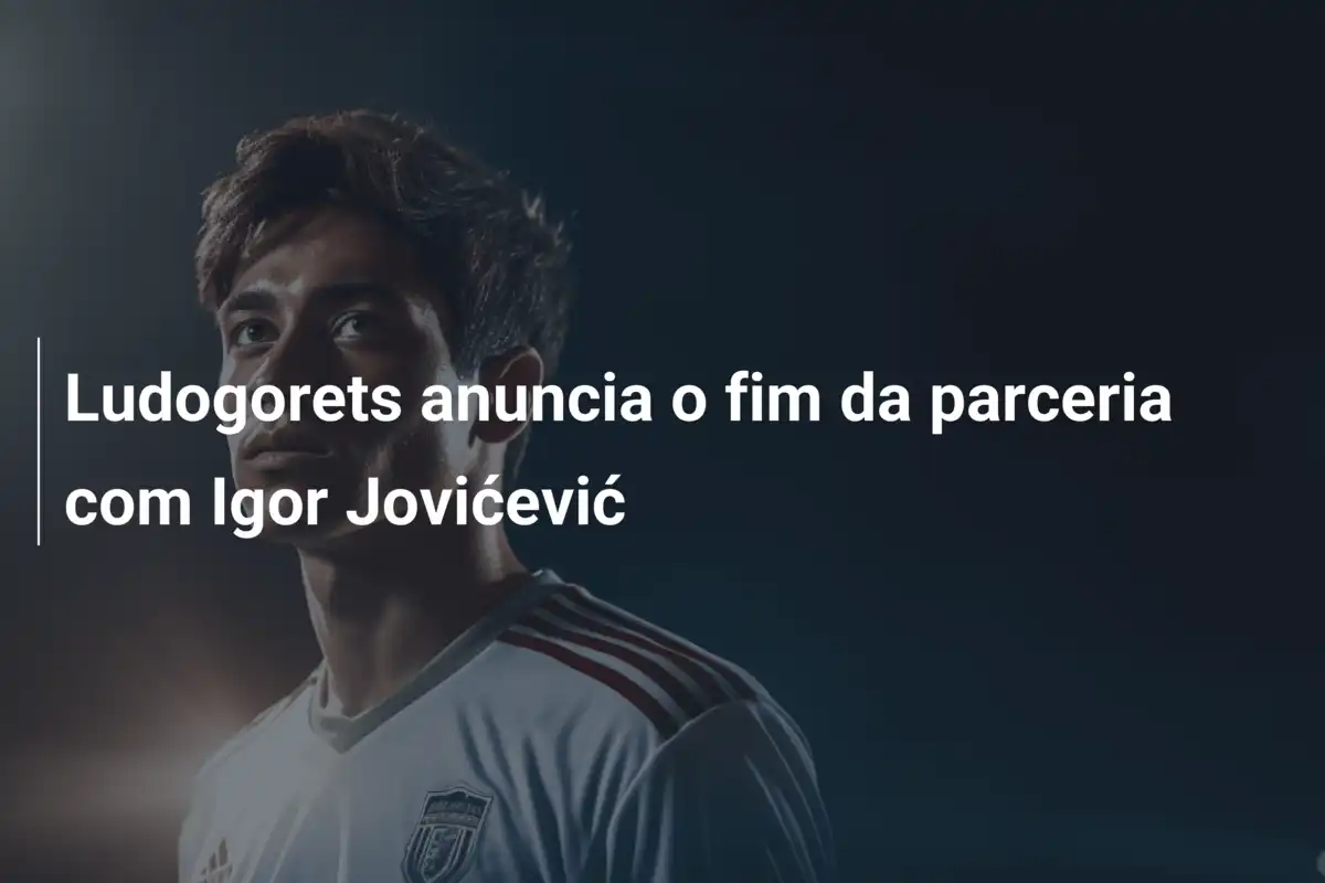 Ludogorets anuncia o fim da parceria com Igor Jovićević