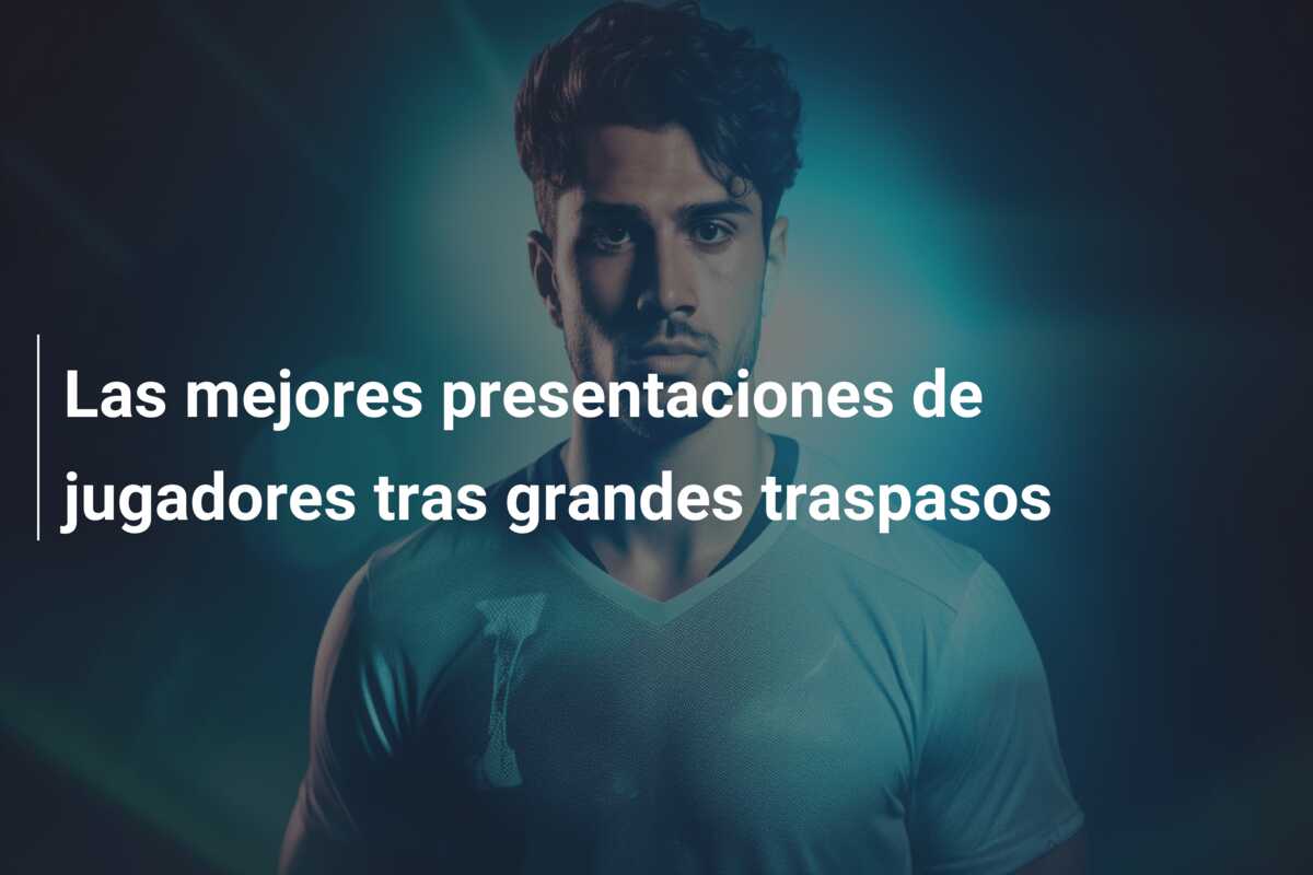Las mejores presentaciones de jugadores tras grandes traspasos