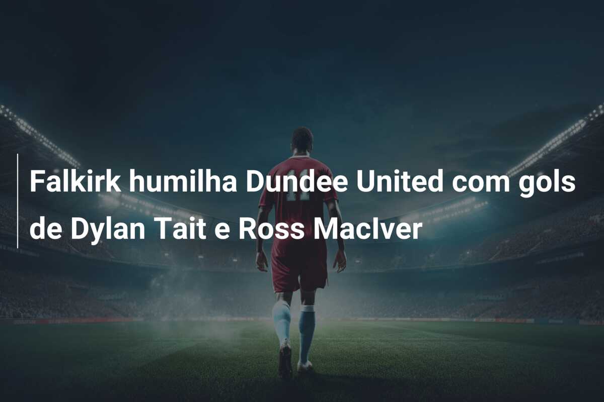 Falkirk humilha Dundee United com gols de Dylan Tait e Ross MacIver