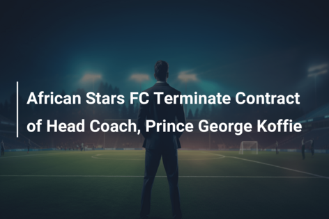 African Stars FC Terminate Contract of Head Coach, Prince George Koffie